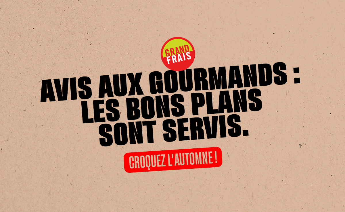 Newsletter Grand Frais animée, Avis aux gourmands : les bons plans sont servis